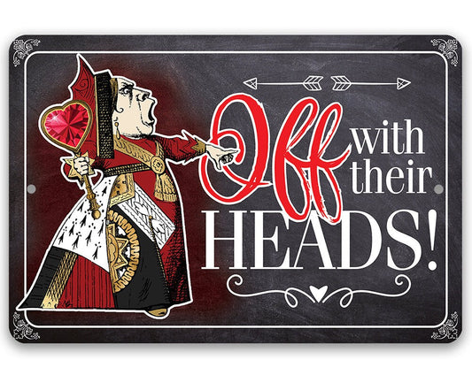 Off With Their Heads - Metal Sign Metal Sign Lone Star Art
