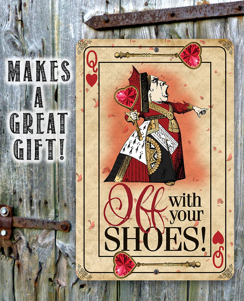 Off With Your Shoes Alice Queen of Hearts - 8" x 12" or 12" x 18" Aluminum Tin Awesome Metal Poster Lone Star Art 