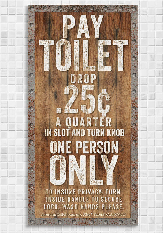 Pay Toilet - Canvas | Lone Star Art.