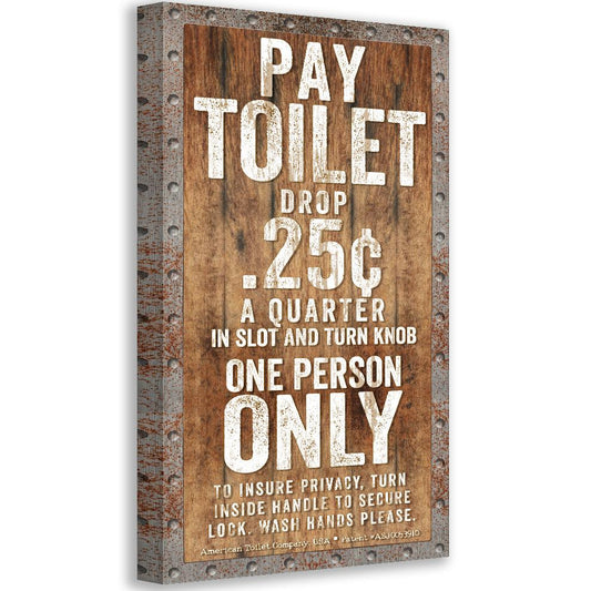 Pay Toilet - Canvas | Lone Star Art.