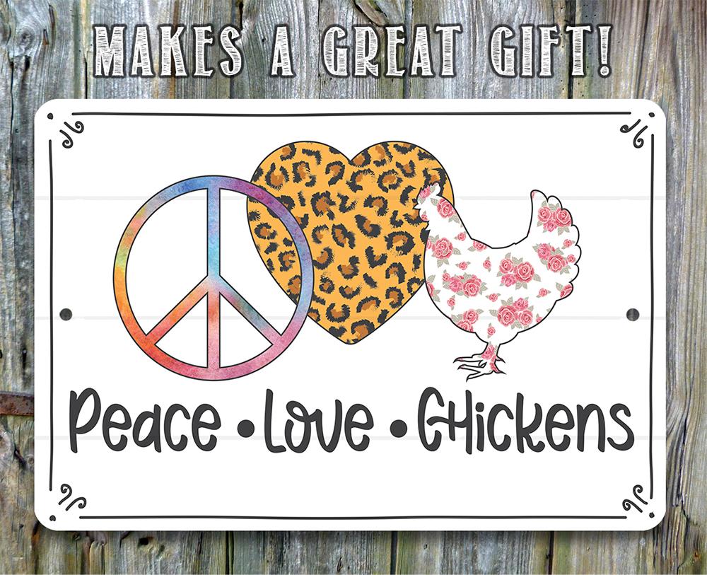 Peace Love Chickens - Metal Sign | Lone Star Art.