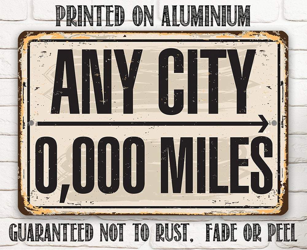 Personalized - Any City, Any Miles - Metal Sign | Lone Star Art.