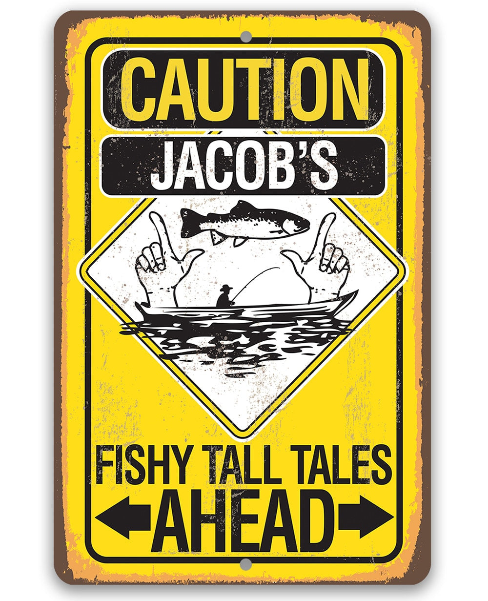 Personalized - Caution Fishy Tall Tales Ahead - Metal Sign Metal Sign ...