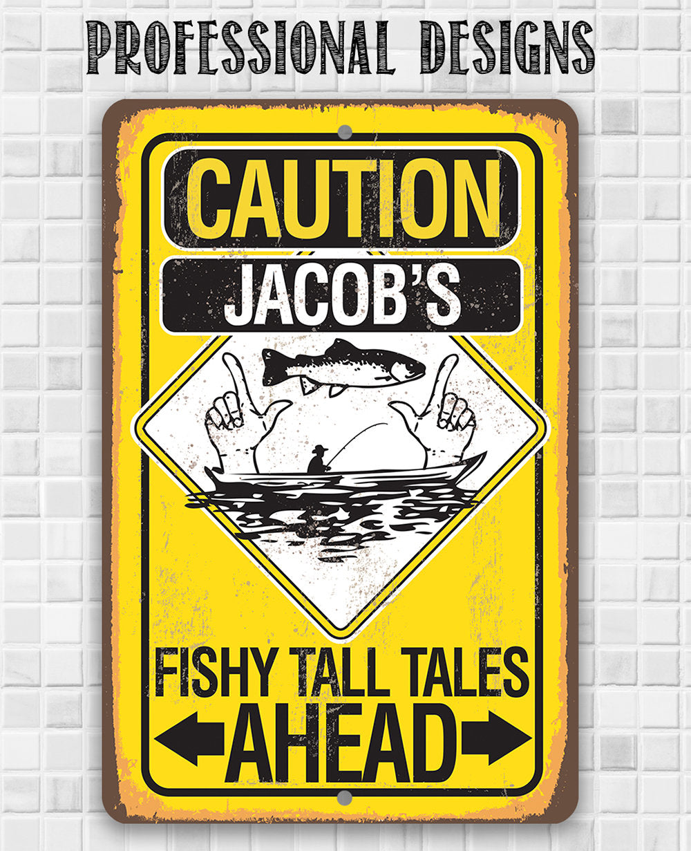 Personalized - Caution Fishy Tall Tales Ahead - Metal Sign Metal Sign Lone Star Art 