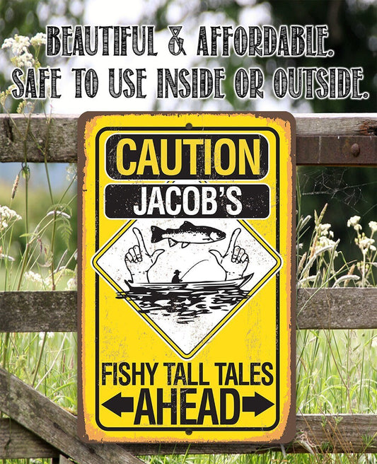 Personalized - Caution Fishy Tall Tales Ahead - Metal Sign Metal Sign Lone Star Art