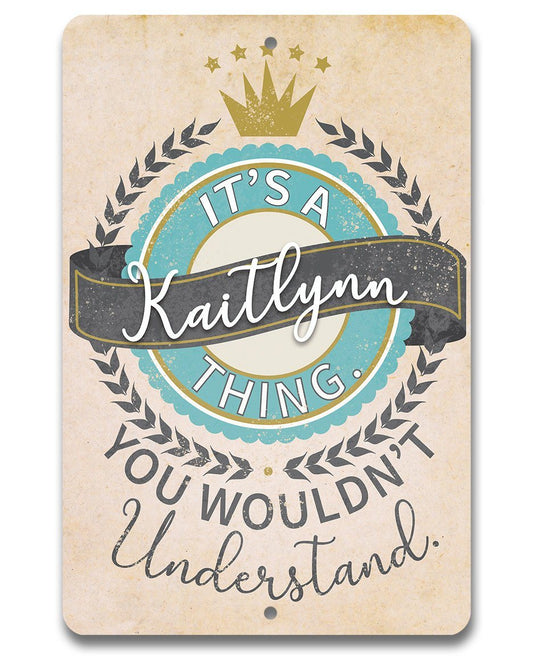 Personalized - It's a (Your Name) Thing - Metal Sign | Lone Star Art.