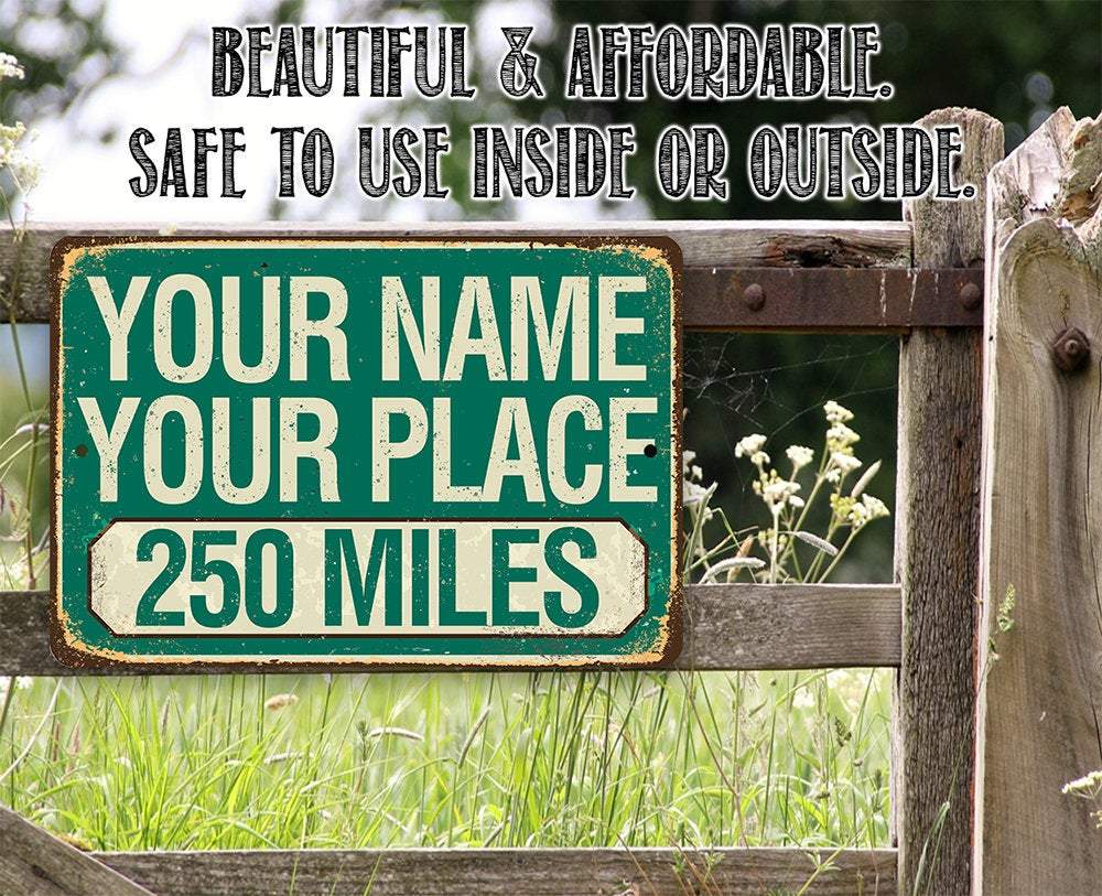 Personalized - Mileage, Your Name, Your Place - Metal Sign | Lone Star Art.