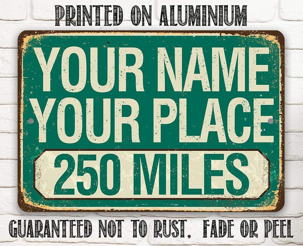 Personalized - Mileage, Your Name, Your Place - Metal Sign | Lone Star Art.