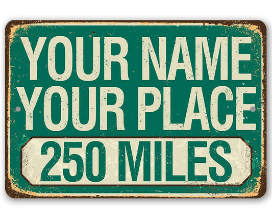 Personalized - Mileage, Your Name, Your Place - Metal Sign | Lone Star Art.