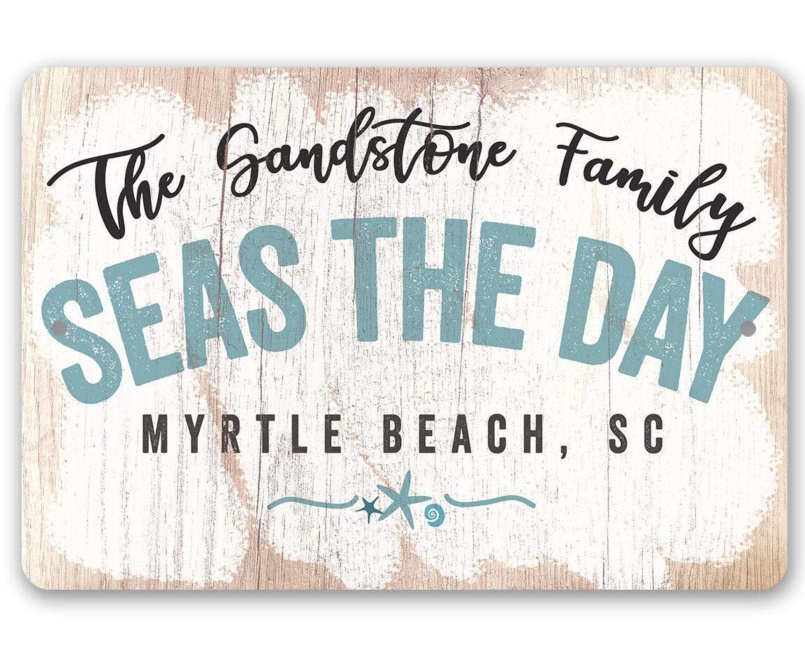 Personalized - Seas The Day - Metal Sign | Lone Star Art.