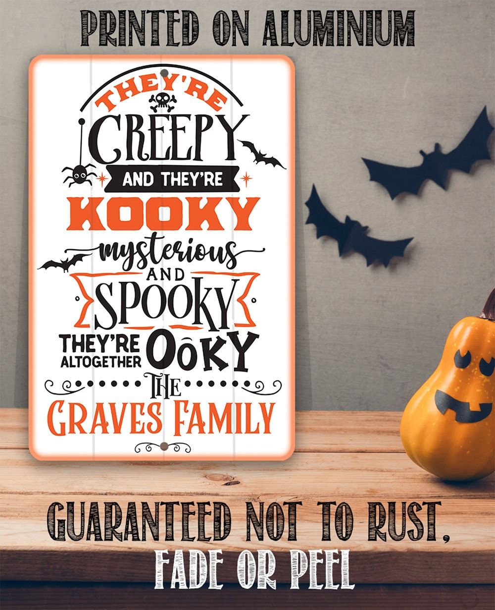 Personalized - They're Creepy Kooky Spooky Ooky - Metal Sign | Lone Star Art.