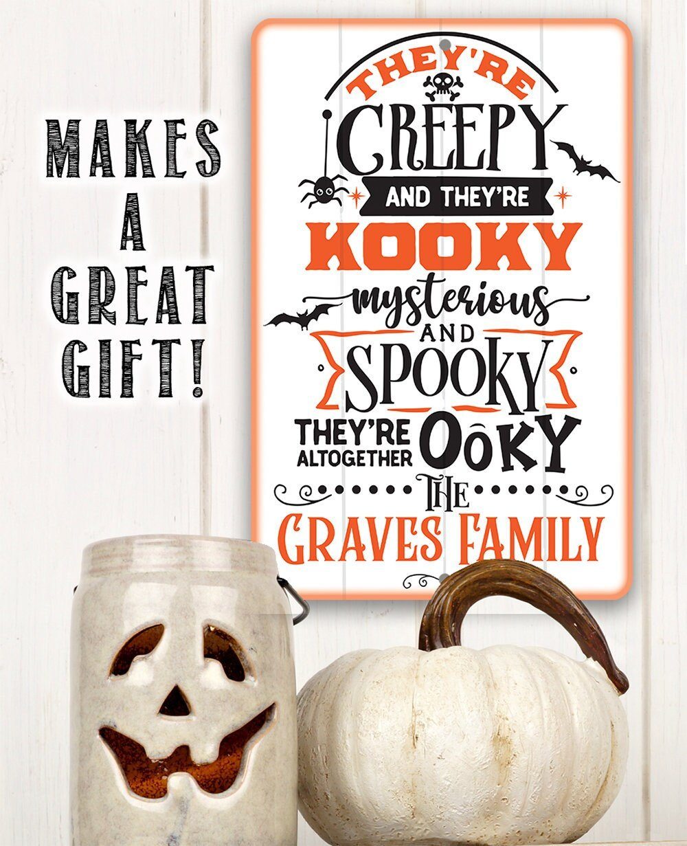 Personalized - They're Creepy Kooky Spooky Ooky - Metal Sign | Lone Star Art.