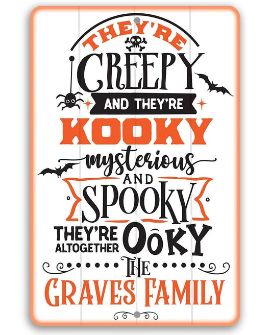 Personalized - They're Creepy Kooky Spooky Ooky - Metal Sign | Lone Star Art.