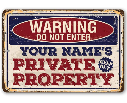 Personalized - Warning Do Not Enter Private - Metal Sign | Lone Star Art.