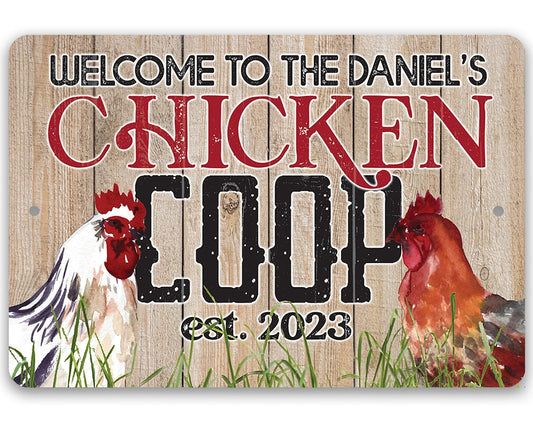 Personalized Welcome Chicken Coop - 8" x 12" or 12" x 18" Aluminum Tin Awesome Metal Poster Lone Star Art