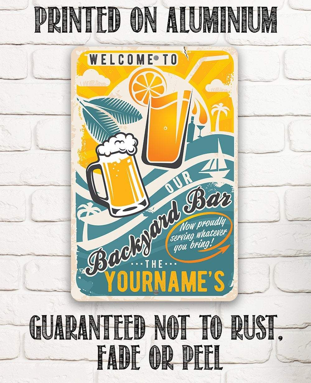 Personalized - Welcome To Our Backyard Bar - Metal Sign | Lone Star Art.