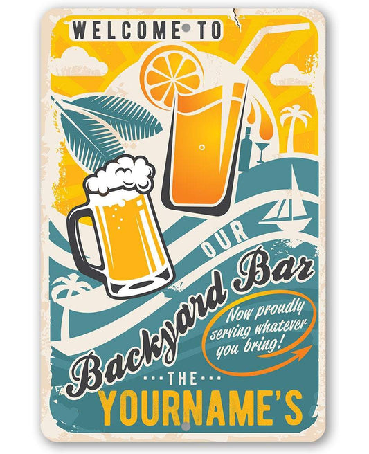 Personalized - Welcome To Our Backyard Bar - Metal Sign | Lone Star Art.