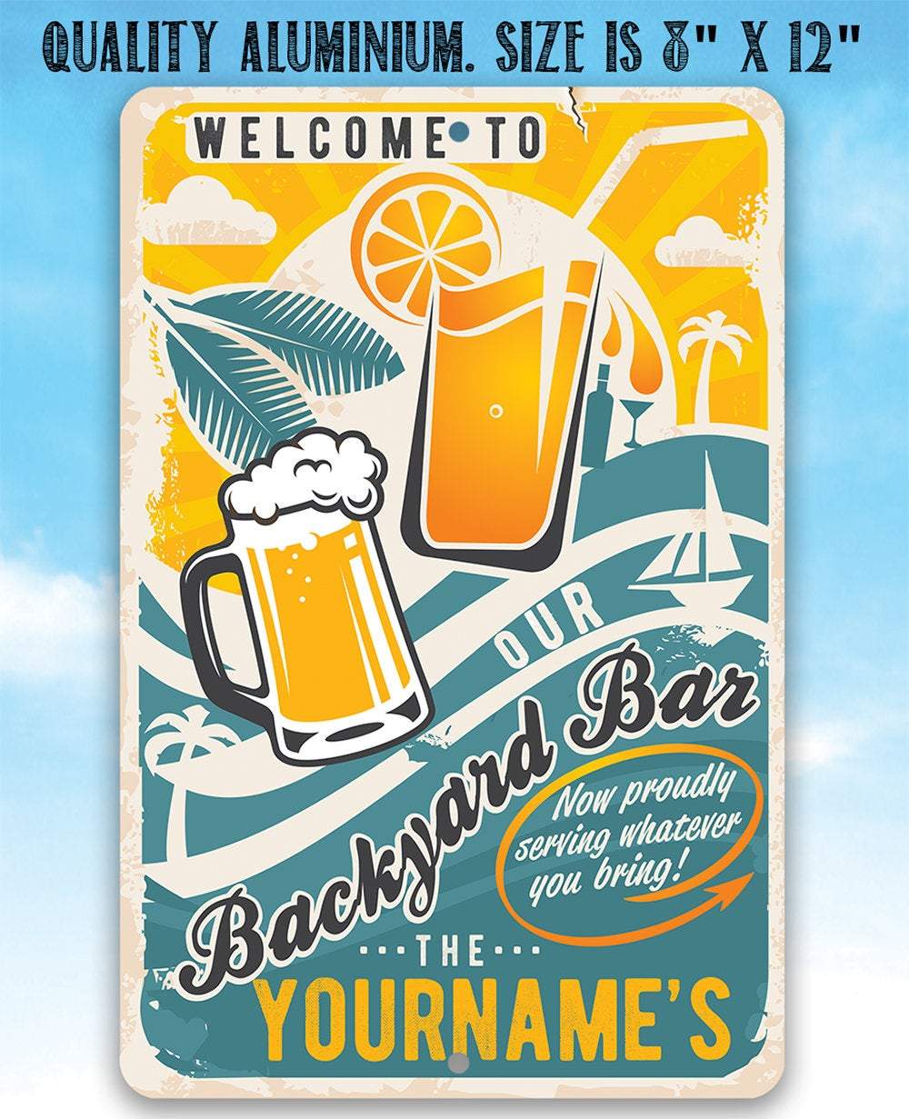 Personalized - Welcome To Our Backyard Bar - Metal Sign | Lone Star Art.