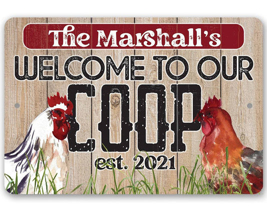 Personalized - Welcome To Our Coop - Metal Sign | Lone Star Art.