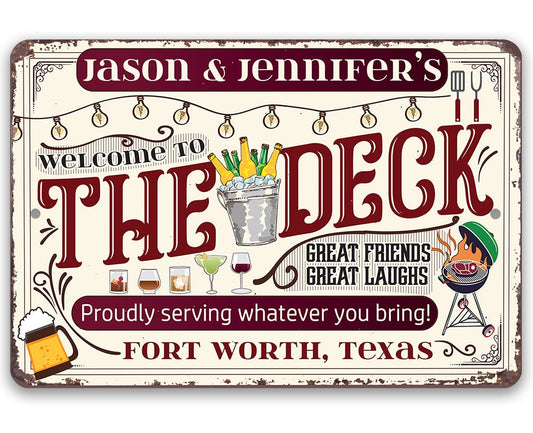 Personalized Welcome To The Deck, Proudly Serving Whatever You Bring 8" x 12" or 12" x 18" Aluminum Tin Awesome Metal Poster Lone Star Art