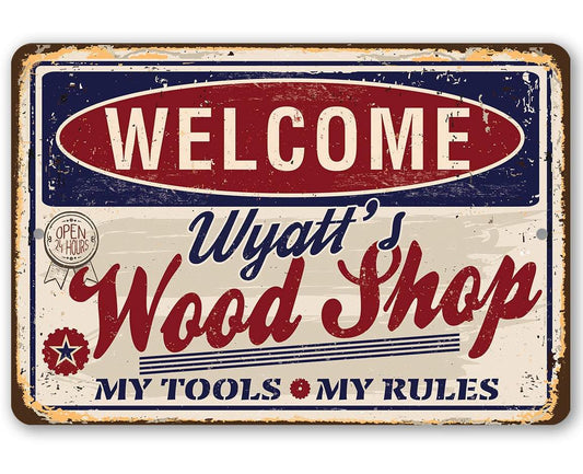 Personalized - Wood Shop - Metal Sign | Lone Star Art.