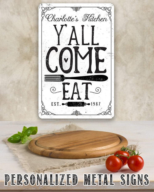 Personalized - Y'all Come Eat Kitchen - Metal Sign | Lone Star Art.
