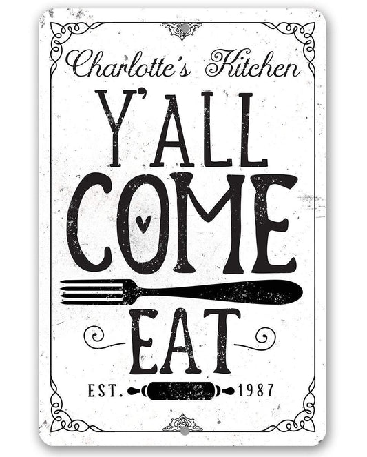 Personalized - Y'all Come Eat Kitchen - Metal Sign | Lone Star Art.