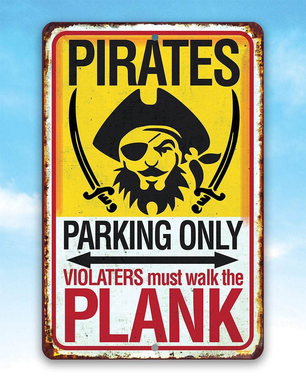 Pirate Parking - Metal Sign | Lone Star Art.