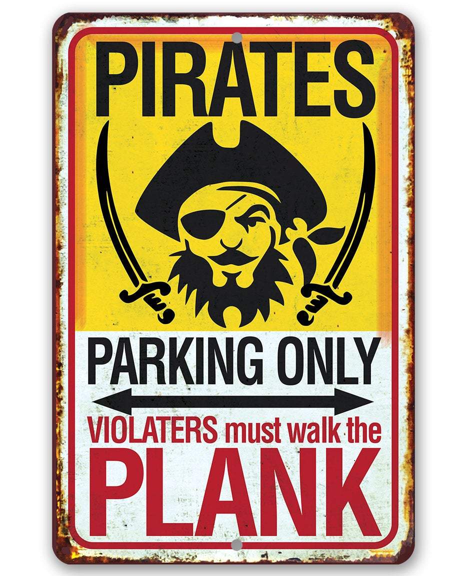 Pirate Parking - Metal Sign | Lone Star Art.