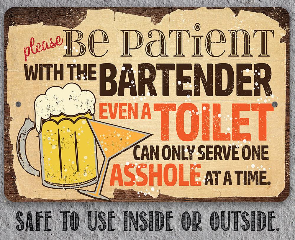 Please Be Patient With The Bartender - Metal Sign | Lone Star Art.