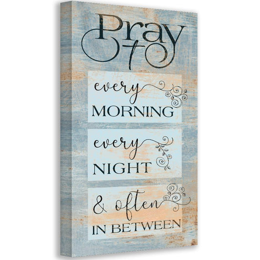 Pray Every Morning - Canvas | Lone Star Art.