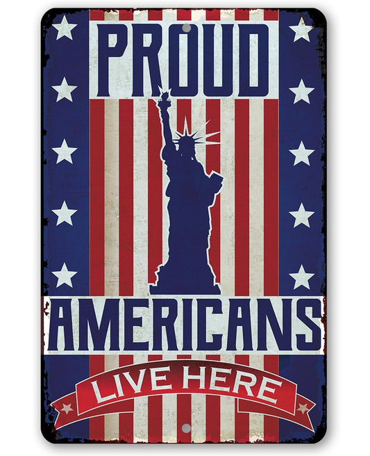 Proud Americans - Metal Sign | Lone Star Art.