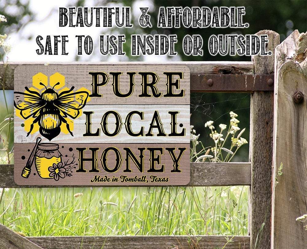 Pure Local Honey - Metal Sign | Lone Star Art.