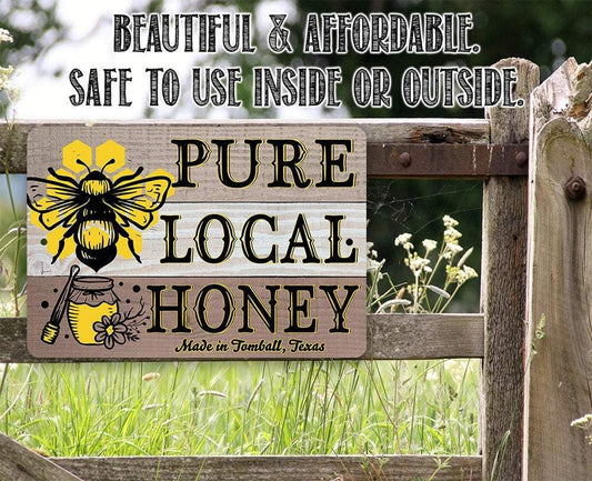Pure Local Honey - Metal Sign | Lone Star Art.