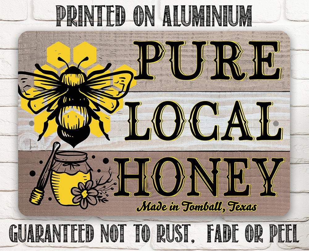 Pure Local Honey - Metal Sign | Lone Star Art.