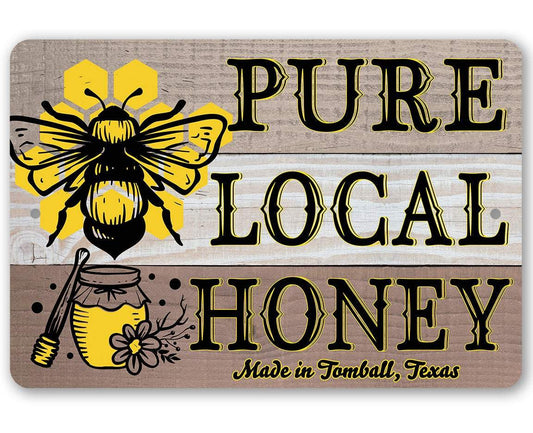Pure Local Honey - Metal Sign | Lone Star Art.
