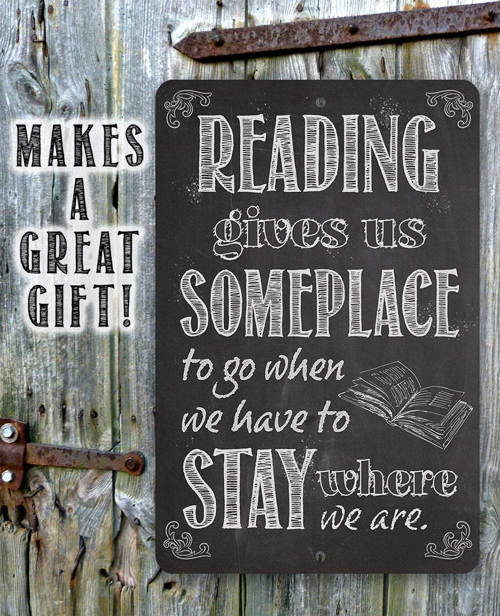 Reading Gives Us - Metal Sign | Lone Star Art.