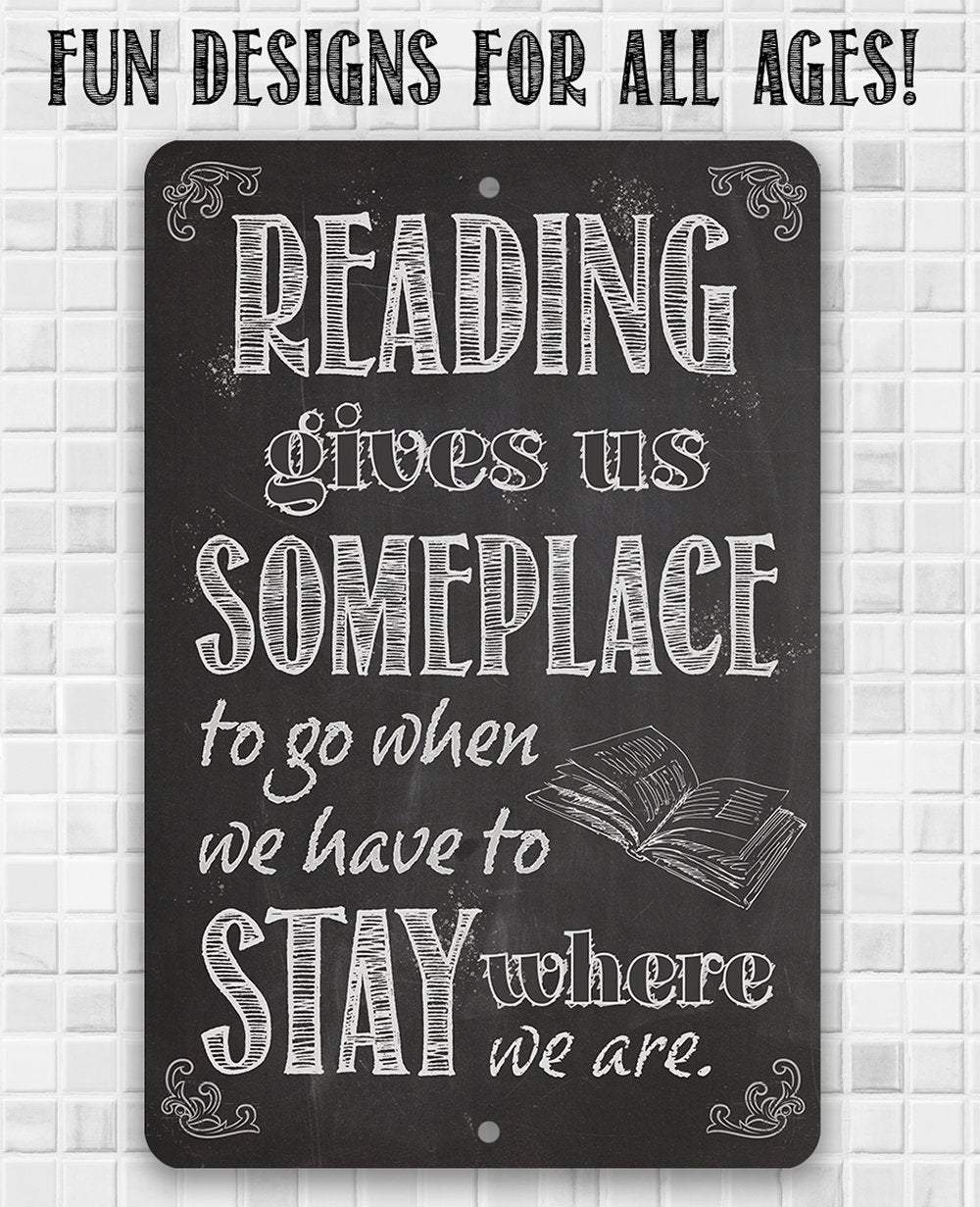 Reading Gives Us - Metal Sign | Lone Star Art.