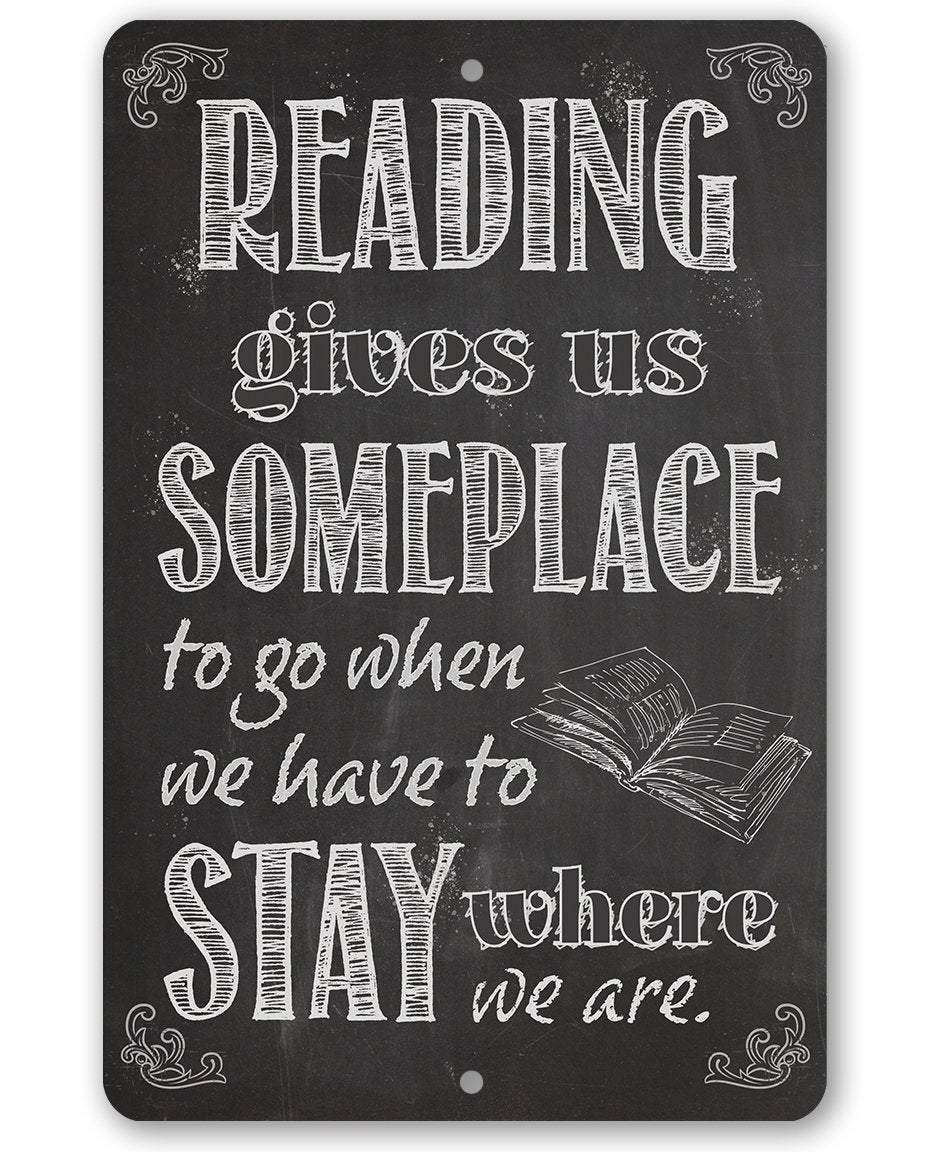 Reading Gives Us - Metal Sign | Lone Star Art.