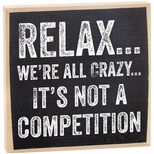 Rustic Wooden Sign - Relax We're All Crazy - Makes a Great Gift and Decor Lone Star Art
