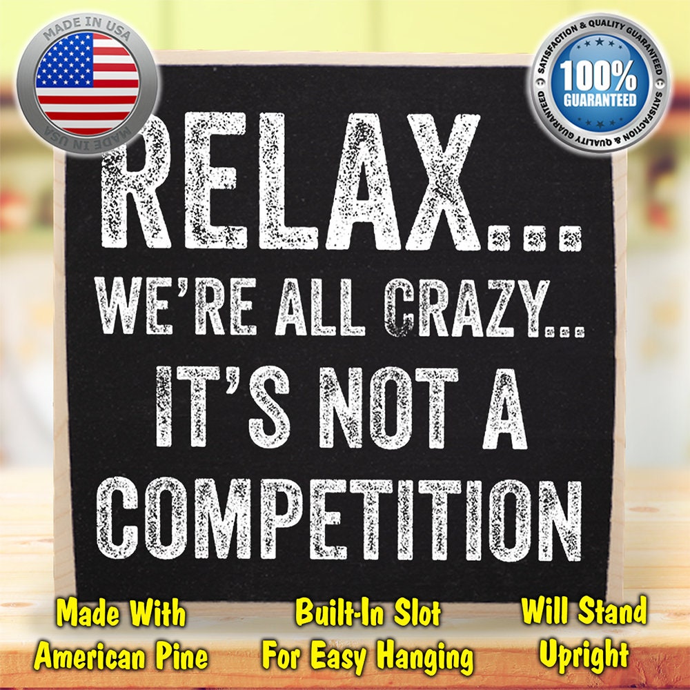 Rustic Wooden Sign - Relax We're All Crazy - Makes a Great Gift and Decor Lone Star Art 