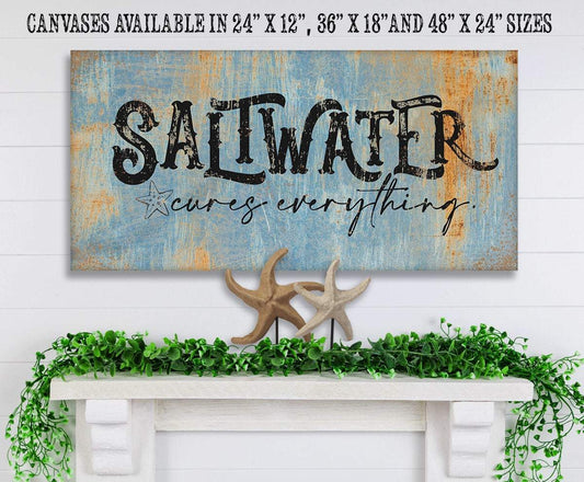 Saltwater Cures Everything - Canvas | Lone Star Art.