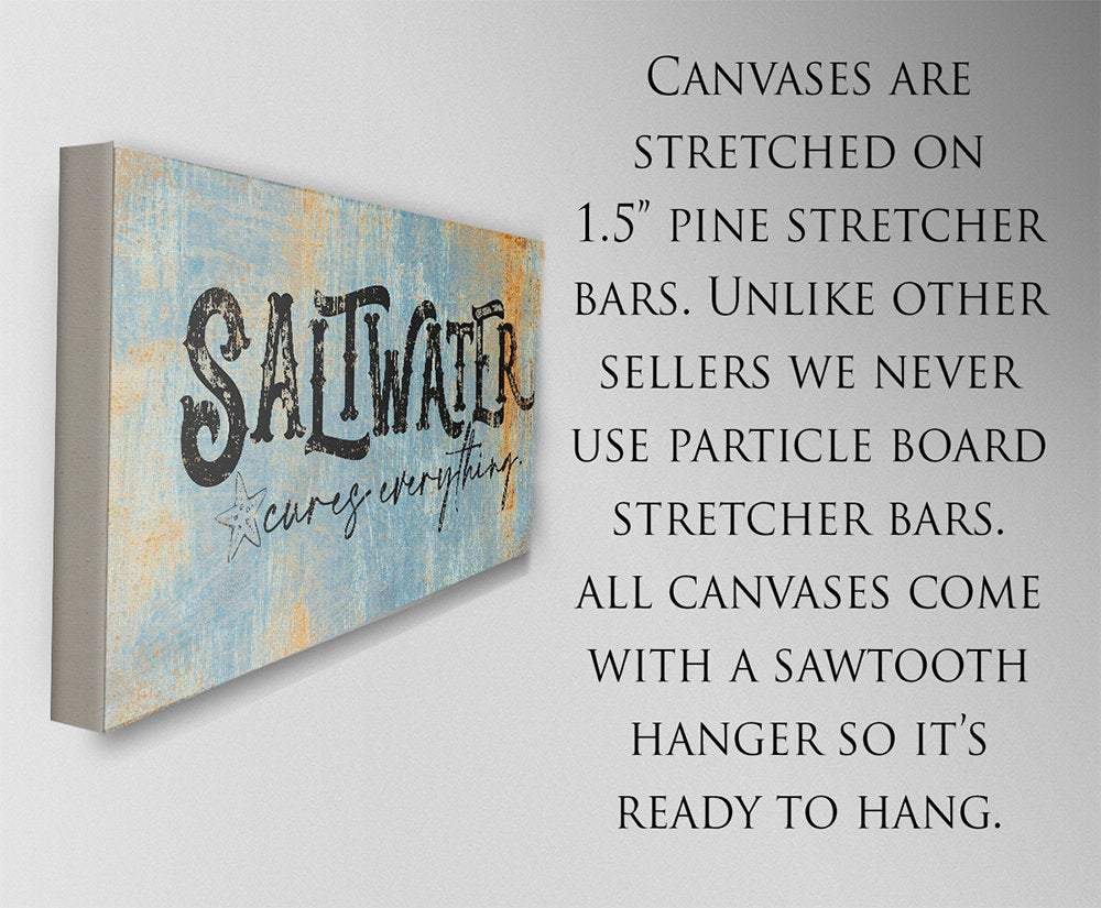 Saltwater Cures Everything - Canvas | Lone Star Art.