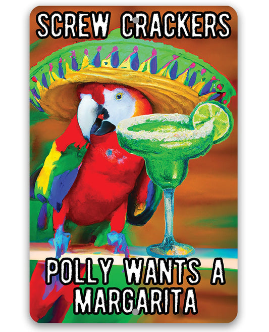 Screw Crackers Polly Wants a Margarita - 8" x 12" or 12" x 18" Aluminum Tin Awesome Metal Poster Metal Sign Lone Star Art