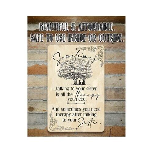 Sometimes Talking to Your Sister is All the Therapy You Need - Metal Sign | Lone Star Art.