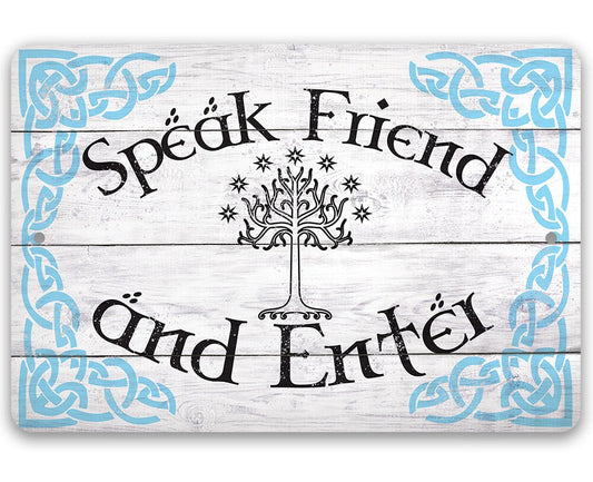 Speak Friend and Enter - Metal Sign Metal Sign Lone Star Art 