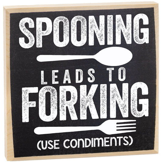 Spooning Leads To Forking (Use Condiments) - Wooden Sign Wooden Sign Lone Star Art 