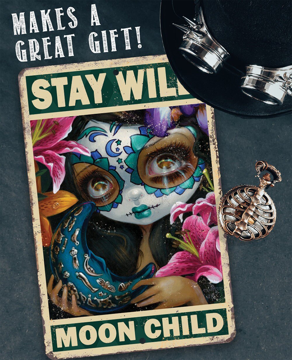 Stay Wild Moon Child - 8" x 12" or 12" x 18" Aluminum Tin Awesome Gothic Metal Poster Lone Star Art 