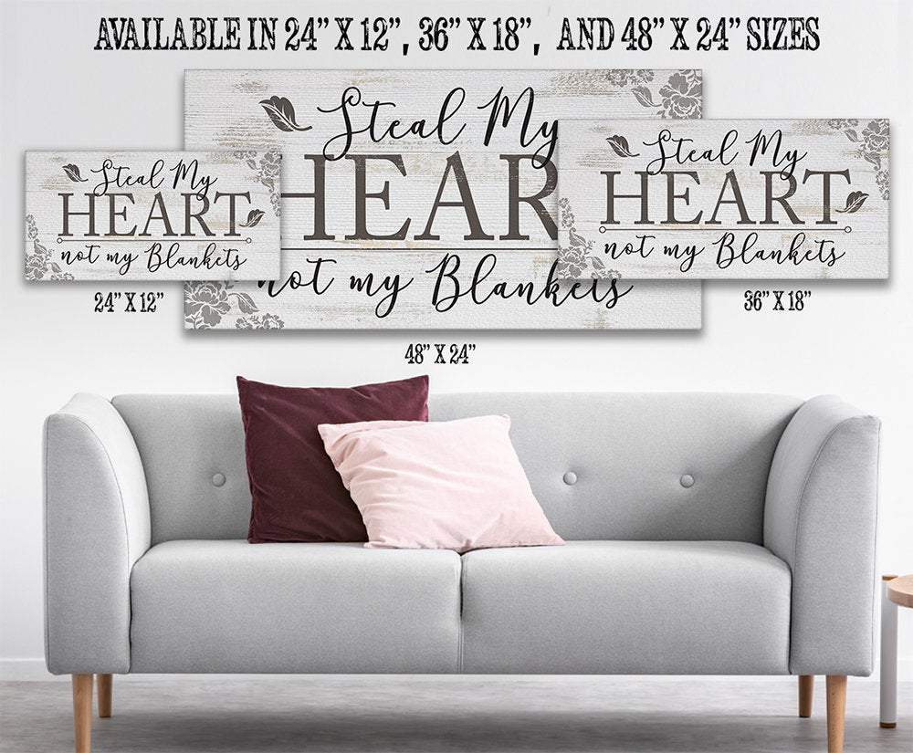 Steal My Heart Not My Blankets - Canvas | Lone Star Art.