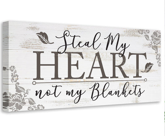 Steal My Heart Not My Blankets - Canvas | Lone Star Art.